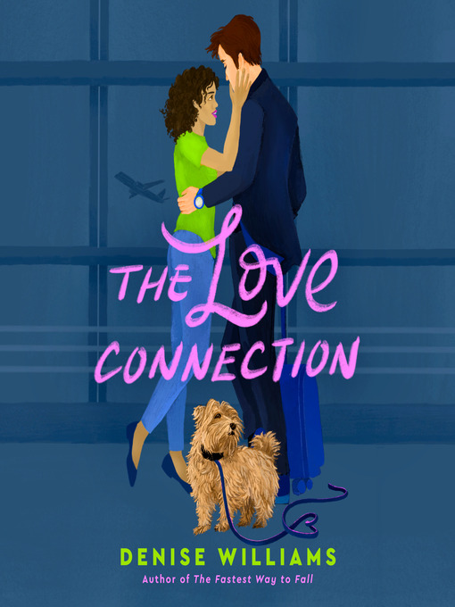 Title details for The Love Connection by Denise Williams - Available